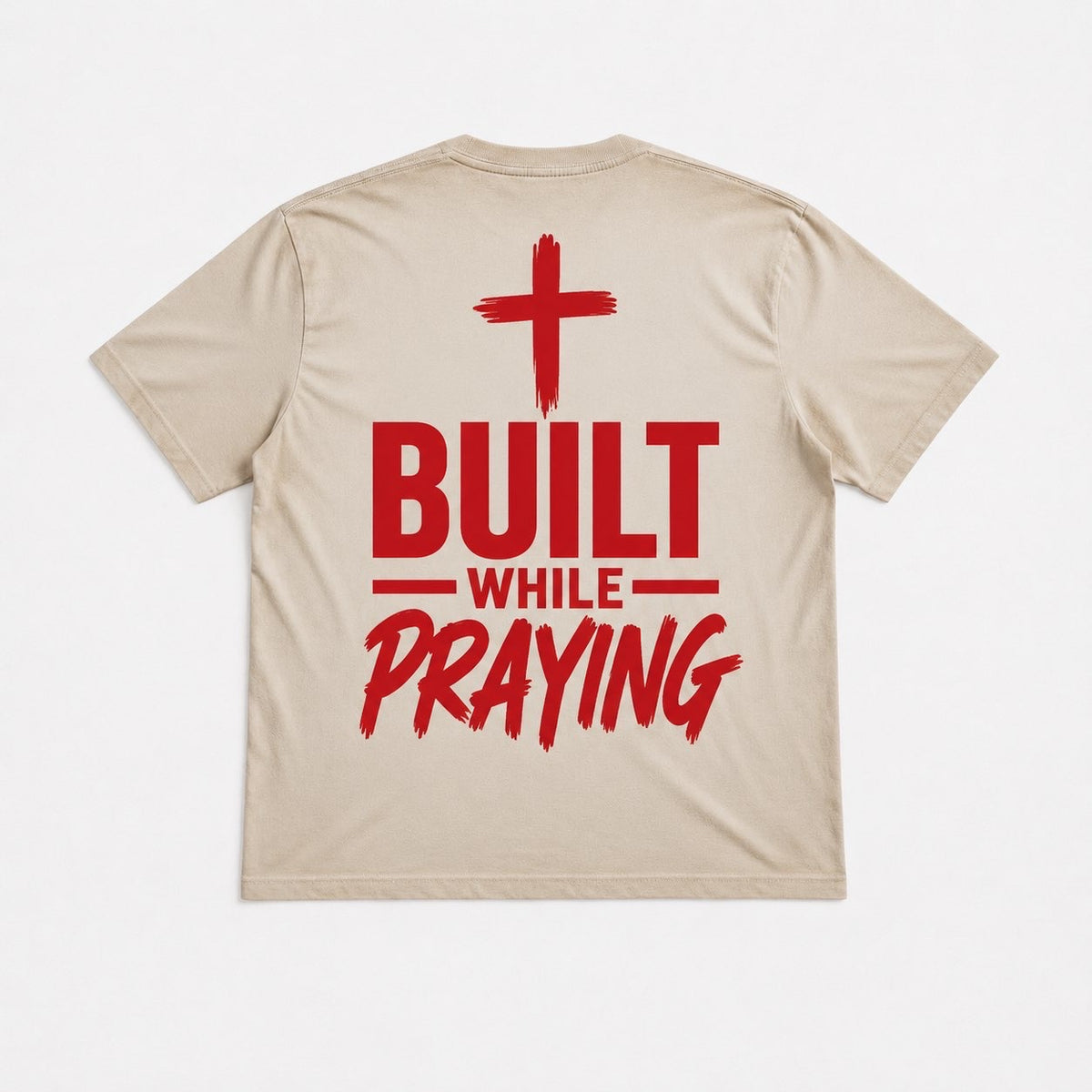 BUILT WHILE PRAYING TEE